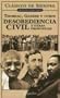 Desobediencia Civil Y Otras Propuestas (Clasicos De Siempre) (Spanish Edition)