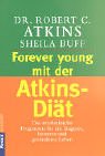 Forever young mit der Aktins- Diaet.