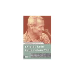 Es gibt kein Leben ohne Tod