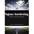 Fluglotsen Testvorbereitung; Band 1 Deutsche Flugsicherung: Aufbau und ausgew�hlte Elemente