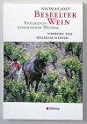 Beseelter Wein - Biologisch-dynamischer Weinbau - Nicolas Joly