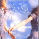 life is lovely