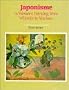 Japonisme in Western Painting from Whistler to Matisse (Cambridge Studies in the History of Art)