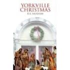 Yorkville Christmas: Seven Small Miracles