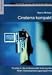 Cinelerra kompakt: Das Anwenderhandbuch