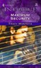 Maximum Security (Harlequin Intrigue, No. 750)