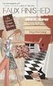 Faux Finished: An Interior Design Mystery