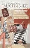 Faux Finished: An Interior Design Mystery