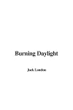 BURNING DAYLIGHT