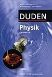 Duden Physik - Sekundarstufe II - Berlin, Brandenburg und Mecklenburg-Vorpommern: Sch&uuml;lerbuch mit CD-ROM - Prof. Detlef Hoche, Dr. Josef K&uuml;blbeck, Rainer L&ouml;ffler, Prof. Dr. Lothar Meyer, Dr. Rainer Reichwald, Dr. Gerd-Dietrich Schmidt, Prof. Dr. Oliver Schwarz