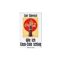 Wie ich Coca- Cola schlug. Und andere Erz�hlungen