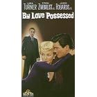 By Love Possessed (1961) [VHS]