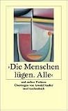 Die Menschen l�gen. Alle - Arnold Stadler