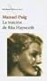 La Traicion de Rita Hayworth (Seix Barral Biblioteca Breve) (Spanish Edition)
