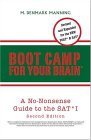 Boot Camp for Your Brain: A No-Nonsense Guide to the SAT I