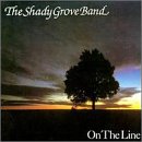 Revue Shady Grove Band  / On the Line