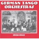 German Tango Orchestras: 1926-1942