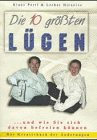 Die 10 gr&ouml;&szlig;ten L&uuml;gen - Klaus Pertl, Lothar Hirneise
