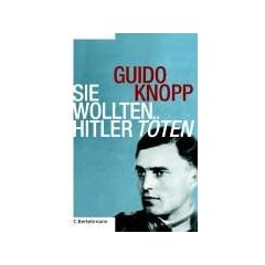 Sie wollten Hitler t�ten