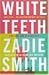 White Teeth