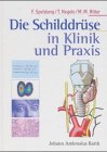 Die Schilddr�se in Klinik und Praxis