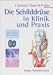 Produkt-Bild: Die Schilddr&uuml;se in Klinik und Praxis