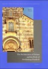 The Architecture of Decani and the Role of Archbishop Danilo II (Spatantike - Fruhes Christentum - Byzanz)