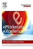 Emarketing Excellence, Second Edition (Emarketing Essentials)