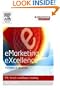 Emarketing Excellence, Second Edition (Emarketing Essentials)