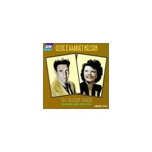 Nelson Touch: 25 Band Hits 1931-41 by Ozzie Nelson & Harriet (Audio CD - 1996)