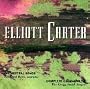 Carter: Orchestral Songs / Complete Choral Music