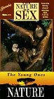 Nature of Sex: The Young Ones [VHS]