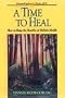 A Time to Heal: How to Reap the Benefits of Holistic Health