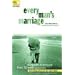 Every Man's Marriage: An Every Man's Guide to Winning the Heart of a Woman (previously released as Every Woman's Desire)