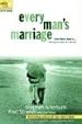 Every Man's Marriage: An Every Man's Guide to Winning the Heart of a Woman (previously released as Every Woman's Desire)