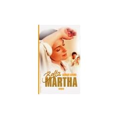 Bella Martha.
