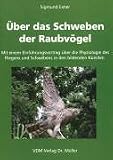 Über das Schweben der Raubvögel.