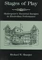 Stages of Play: Shakespeare's Theatrical Energies in Elizabethan Performance