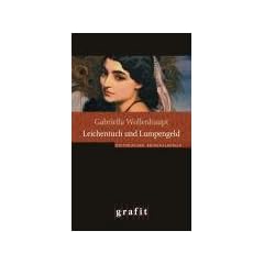 Leichentuch und Lumpengeld. Historischer Kriminalroman