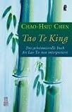 Produkt-Bild: Tao Te King. Das geheimnisvolle Buch des Lao Tse neu interpretiert