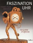 Faszination Uhr - Giampiero Negretti, Paolo DeVecchi