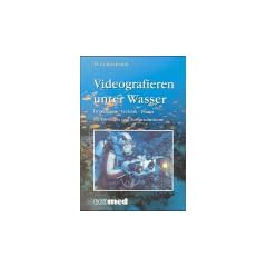 Videografieren unter Wasser