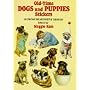 Old-Time Dogs and Puppies Stickers: 29 Pressure-Sensitive Designs (Pocket-Size Sticker Collections)