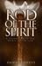 Rod of the Spirit: A Journey I...