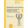 Nutrition and Fitness: Evolutionary Aspects, Children's Health, Programs and Policies : 3rd... by  Greece) International Conference on Nutrition and Fitness 