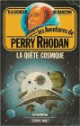 Les aventures de Perry Rhodan : La qu�te cosmique : Anticipation fleuve noir n� 321 / 7