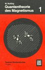 Quantentheorie des Magnetismus, 2 Tle., Tl.1, Grundlagen - Wolfgang Nolting
