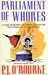 Books : Parliament of Whores: A Lone Humorist Attempts to Explain the Entire U.S. Government