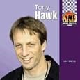 Tony Hawk (Awesome Athletes Set III) by Julie Murray