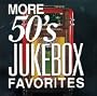 More 50's Jukebox Favorites